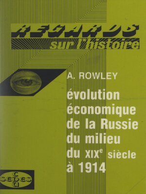 cover image of Évolution économique de la Russie, du milieu du XIXe siècle à 1914